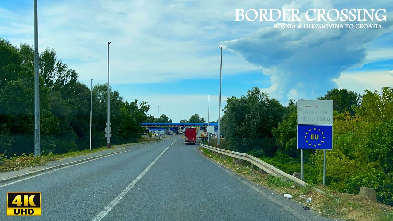 Border Crossing Bosnia and Herzegovina to Croatia - 4K UHD - Grenzübergang BIH-HR