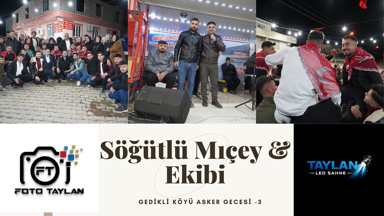 GEDİKLİ KÖYÜ ASKER GECESİ SÖĞÜTLÜ MIÇEY VE EKİBİ 3  2026
