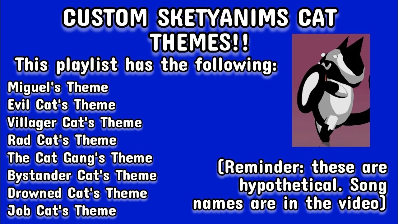I made Sketyanims Cat Themes as if they were from a game OST