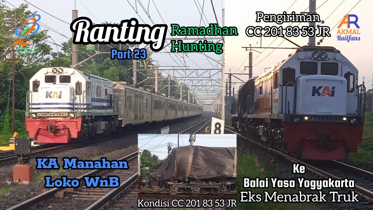 Ranting (Ramadhan Hunting) Part 23. Kirim CC 201 83 53 JR Eks Menabrak Truk Ke Balai Yasa Yogyakarta