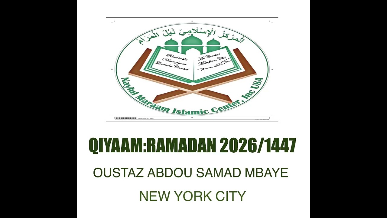 QIYAAM RAMADAN 2026/1447 Oustaz Abdou Samad mbaye nyc