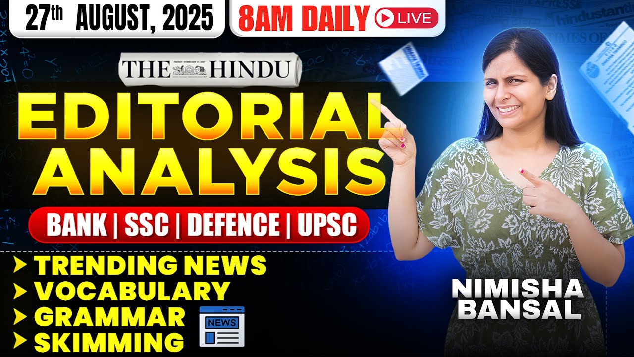 Editorial Analysis | 27th August, 2025 | Vocab, Grammar, Reading, Skimming | Nimisha Bansal