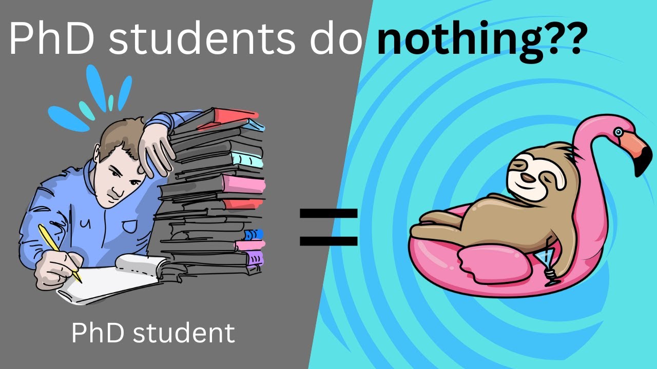I am a PhD student and I do NOTHING