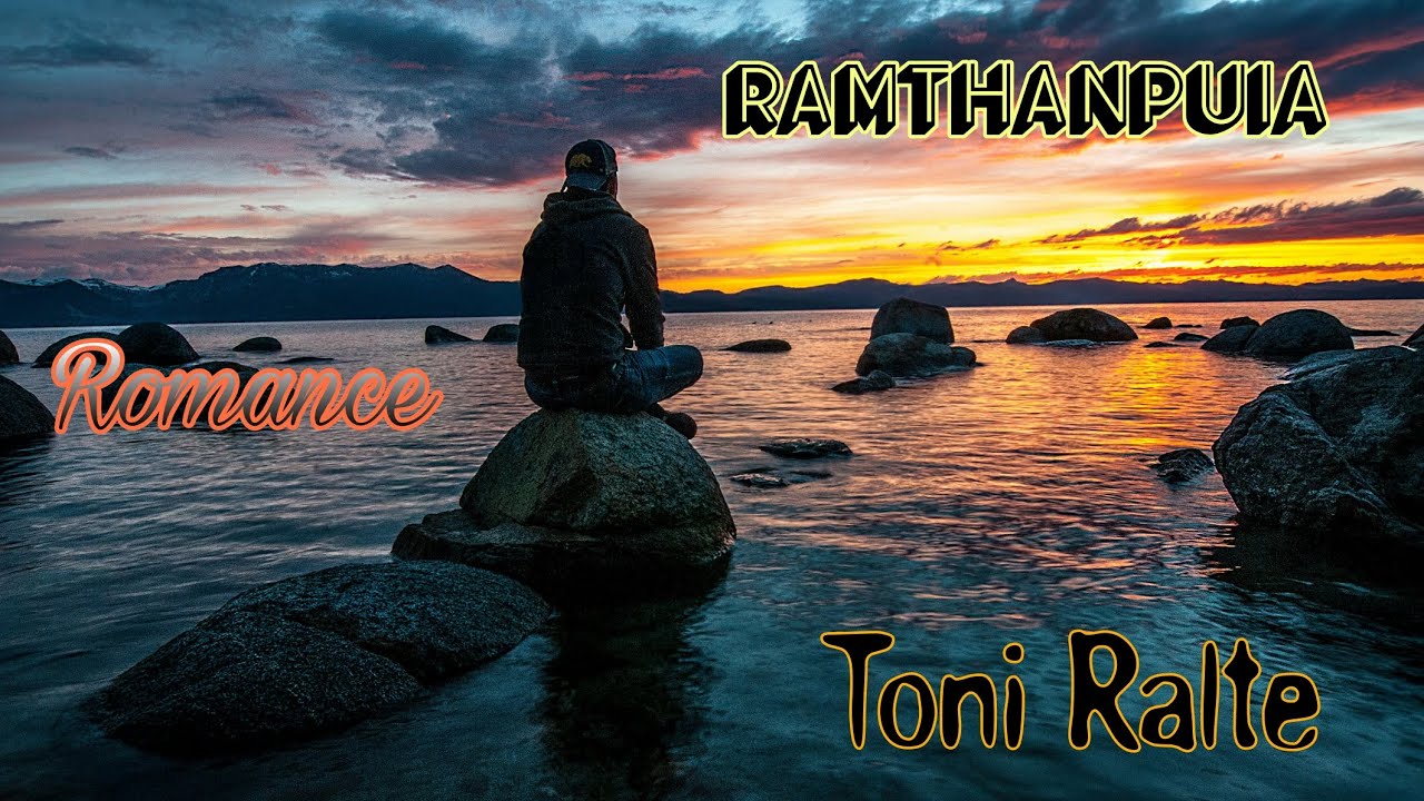 Ramthanpuia | Romance | Short Story | Toni Ralte