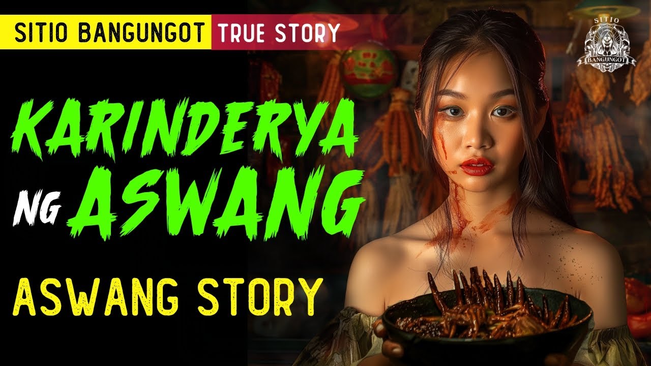 KARINDERYA NG ASWANG | ASWANG STORY | KWENTONG ASWANG TRUE STORY