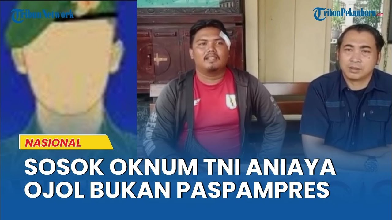 Sosok Oknum TNI Penganiaya Driver Ojol, Paspampres Sampaikan Bantahan