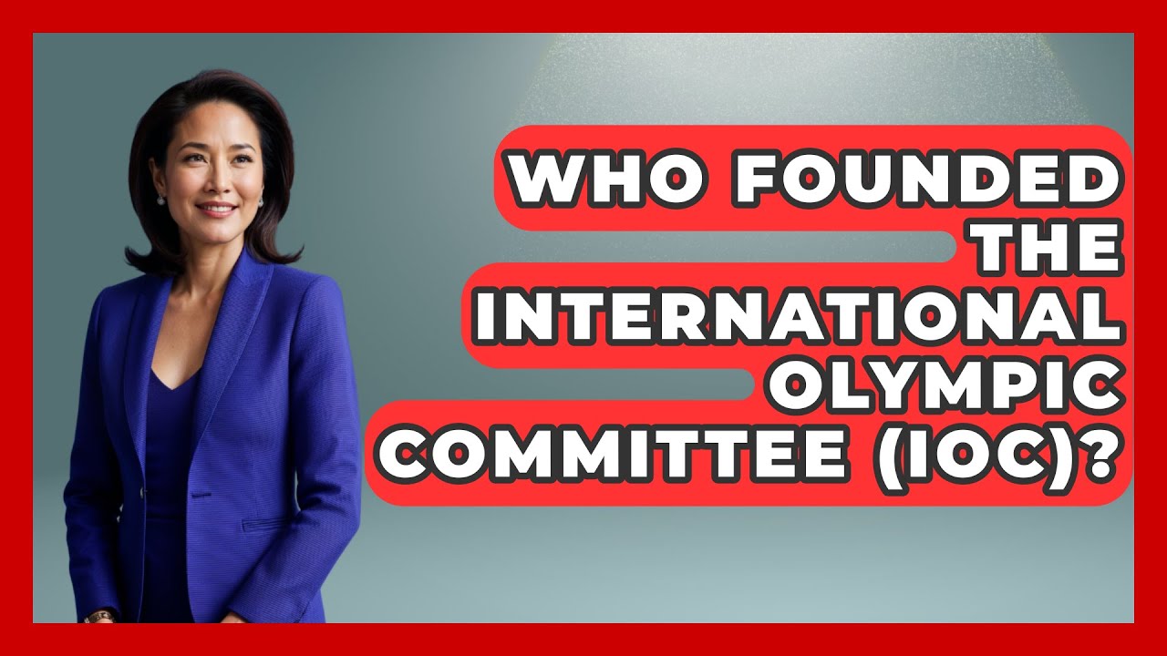 Who Founded the International Olympic Committee (IOC)? | The Olympic Vault