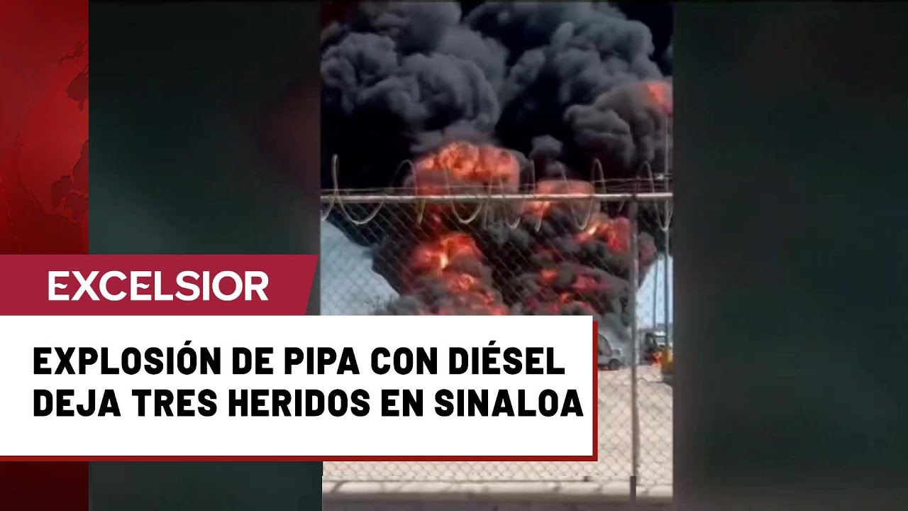 Explota pipa con diésel en Los Mochis, Sinaloa