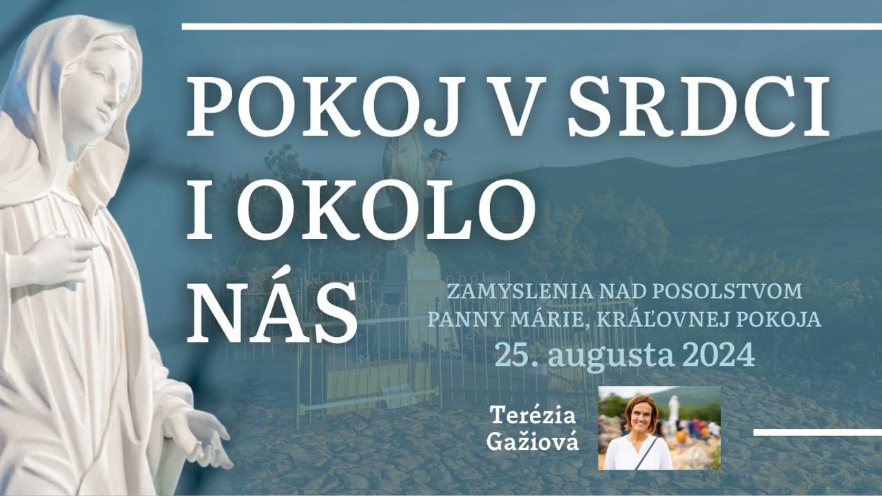 Zvuková nahrávka zamyslenia nad posolstvom z 25. augusta 2024