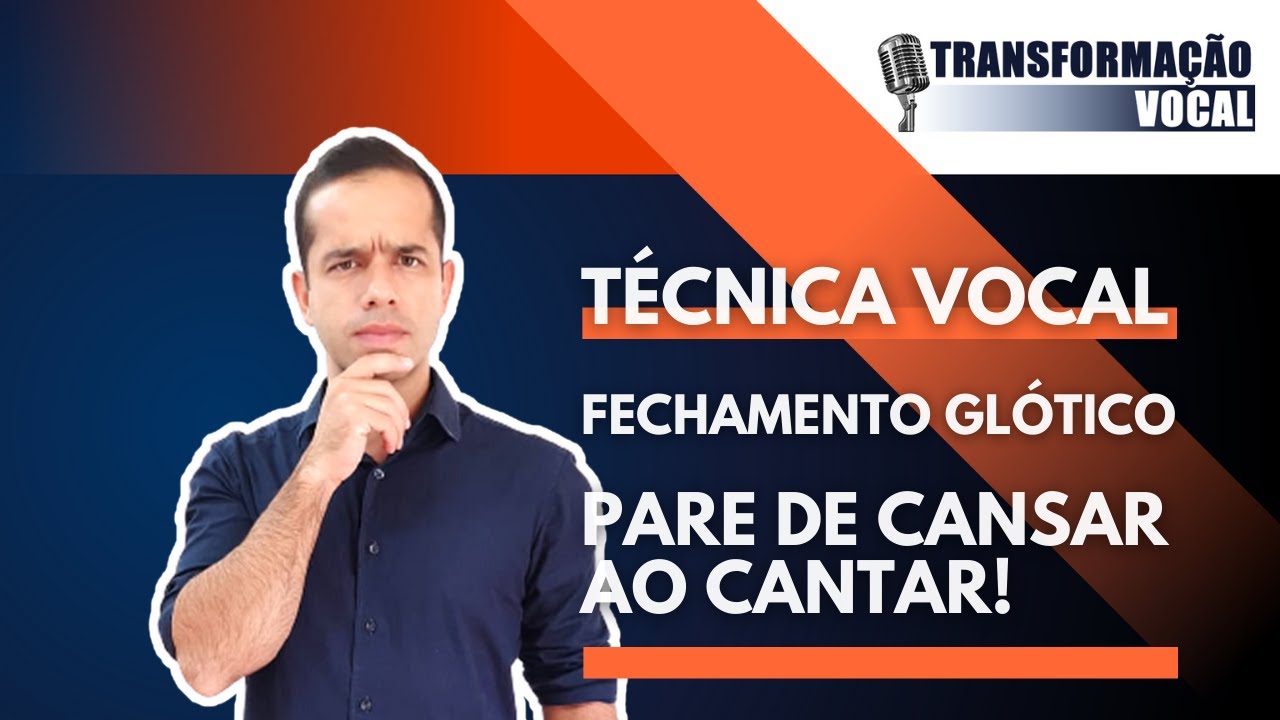 Técnica Vocal | Fechamento Glótico - Pare de Cansar ao Cantar!