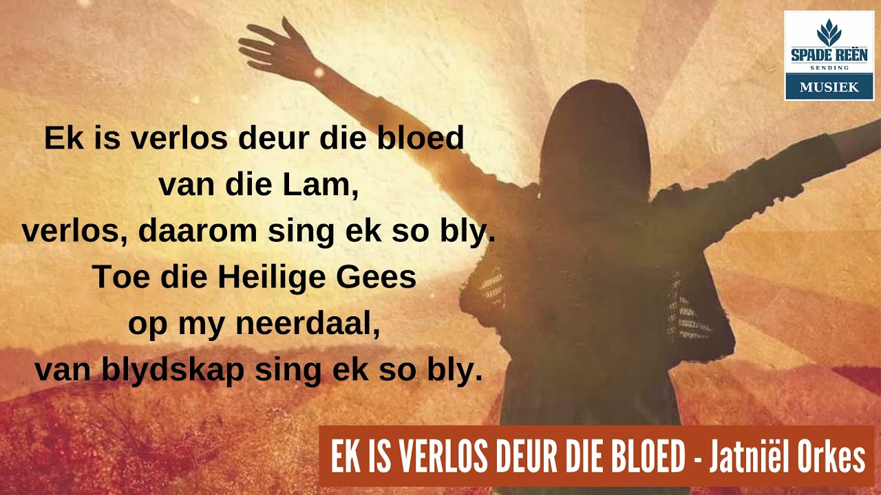 Ek is verlos deur die bloed van die Lam