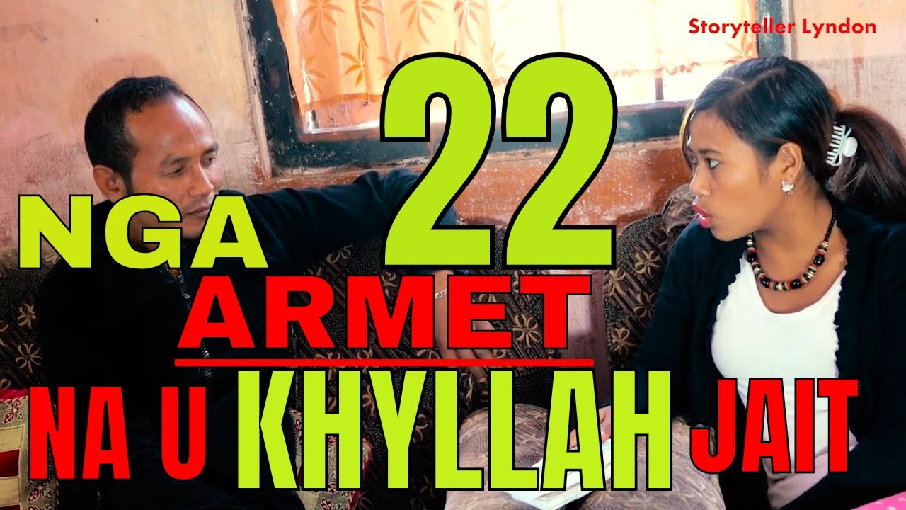 nga armet na u khyllah jait part 22