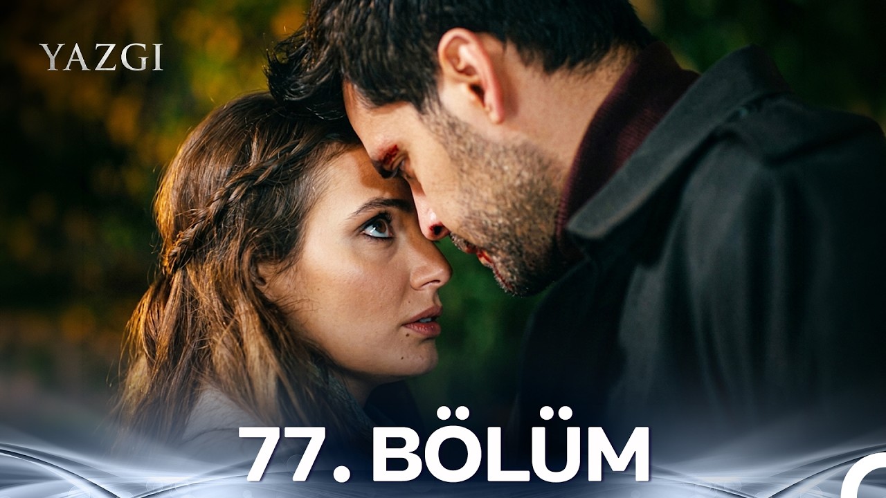 Yazgı 77. B&ouml;l&uuml;m