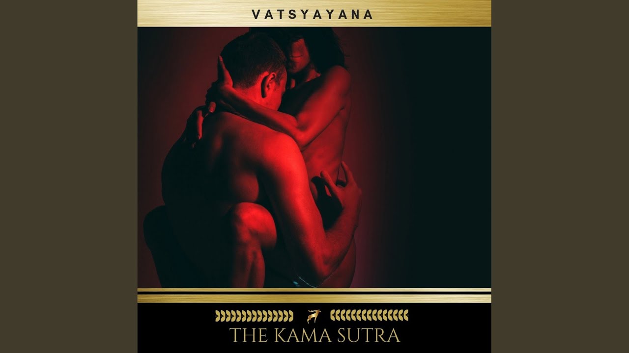 Chapter 22 - The Kama Sutra