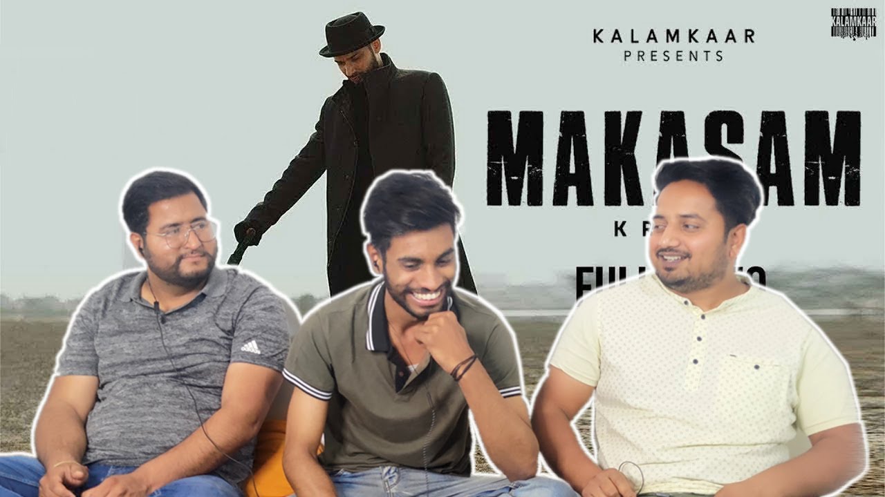 MAKASAM (KR$NA) REACTION!! || KALAMKAAR || BROWN BOYS REACTION!!
