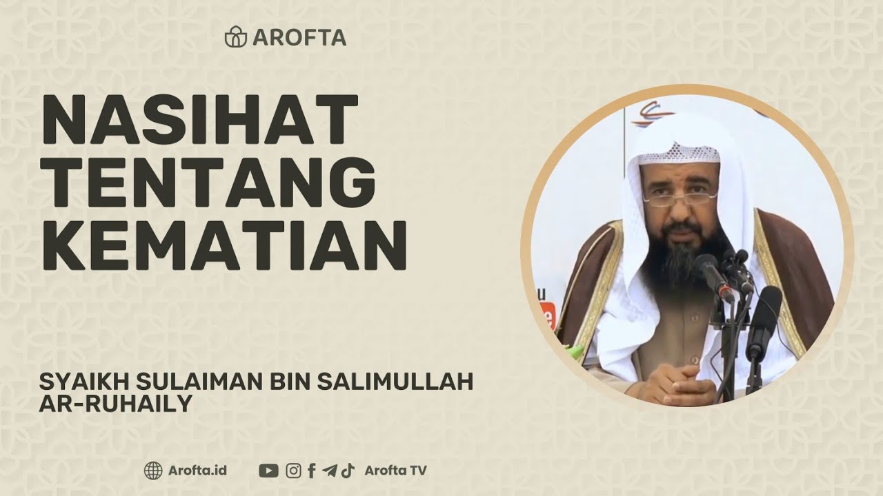 Nasehat: Tentang Kematian - Syaikh Sulaiman Ar Ruhaili