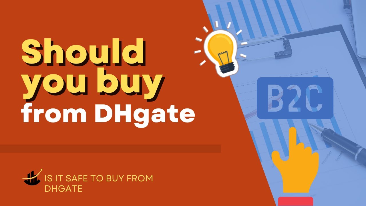Should you buy from DHgate | is it safe to buy from DHgate