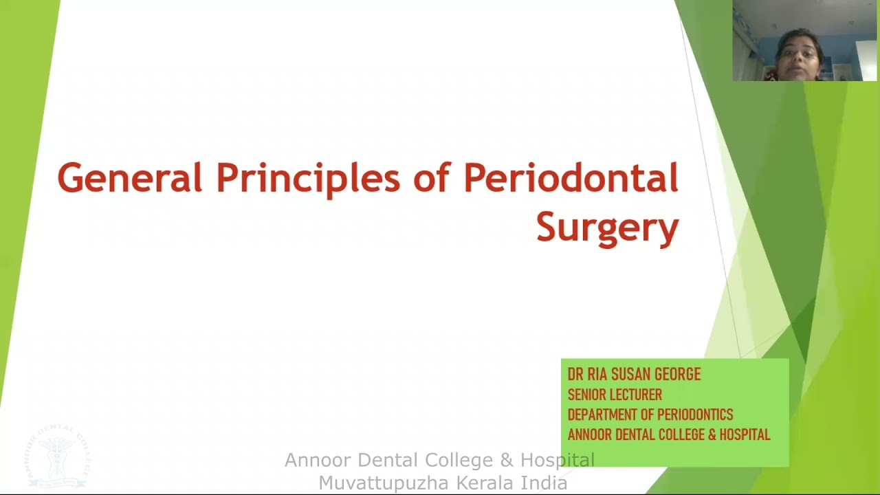 GENERAL PRINCIPLES OF PERIODONTAL SURGERY
