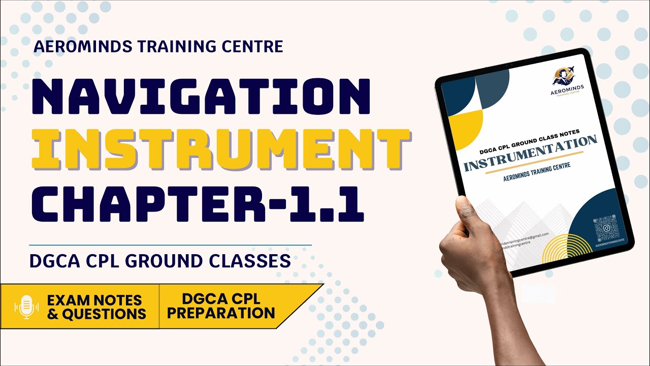 Air Navigation | Instruments | Chapter 1 - Introduction (Part 1) | DGCA CPL NOTES AND EXAM QUESTIONS