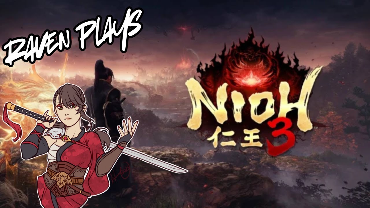 Raven Plays: Nioh 3