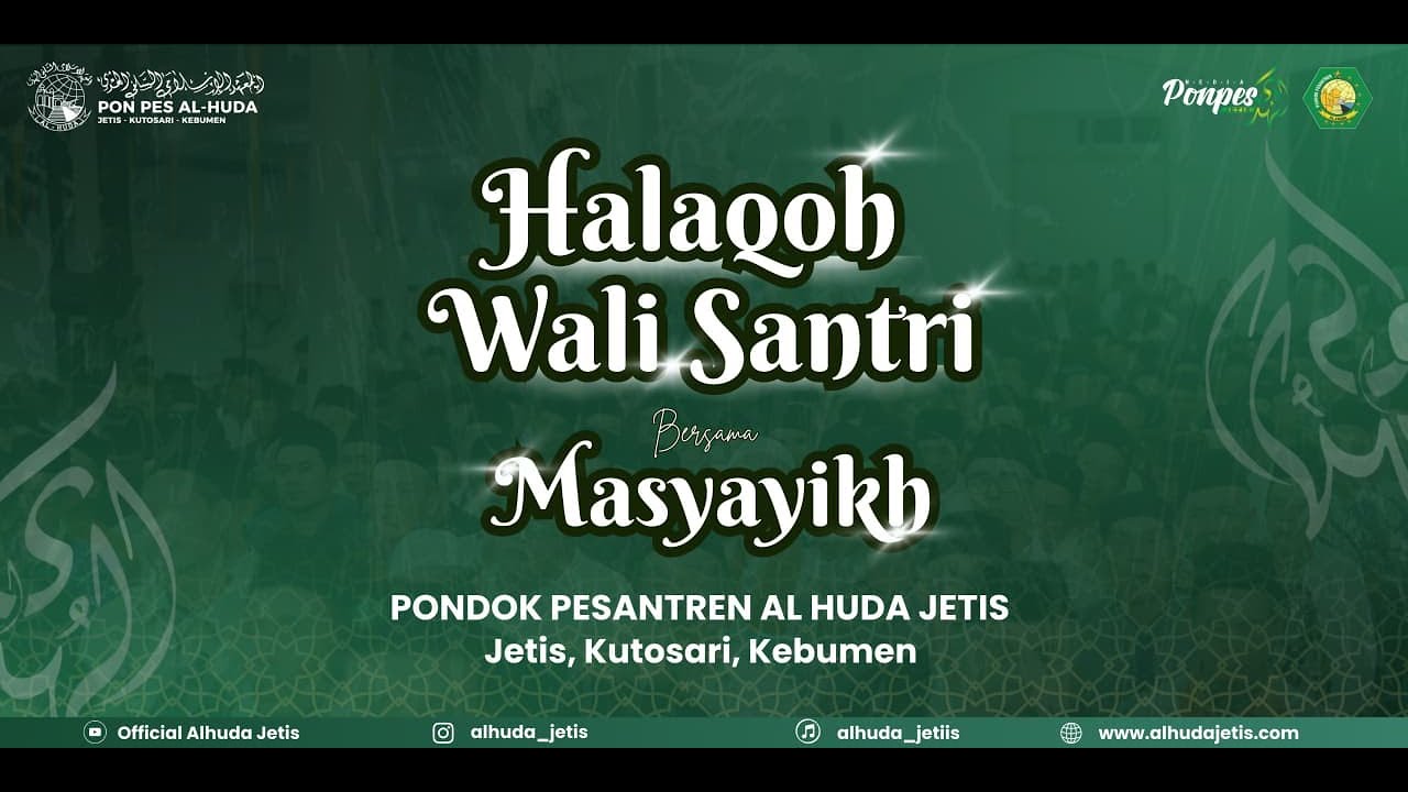🔴(LIVE) Halaqoh Wali Santri Bersama Masyayikh | Al-huda Jetis Kebumen