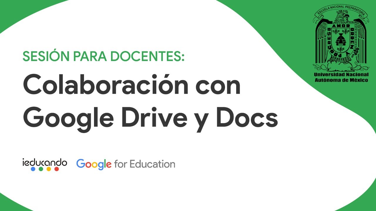 Colaboración con Google Drive y Docs | Docentes ENP-UNAM