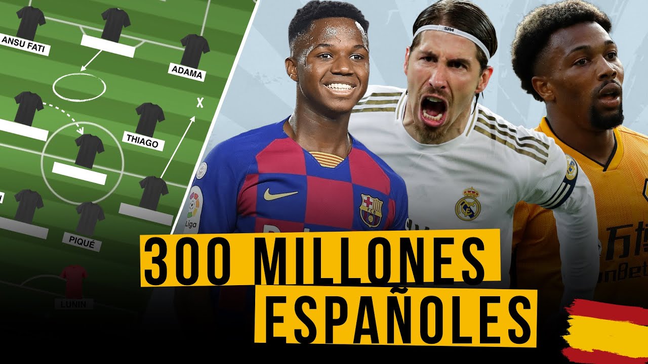 HACEMOS UN EQUIPO DE ESPAÑOLES CON 300 MILLONES