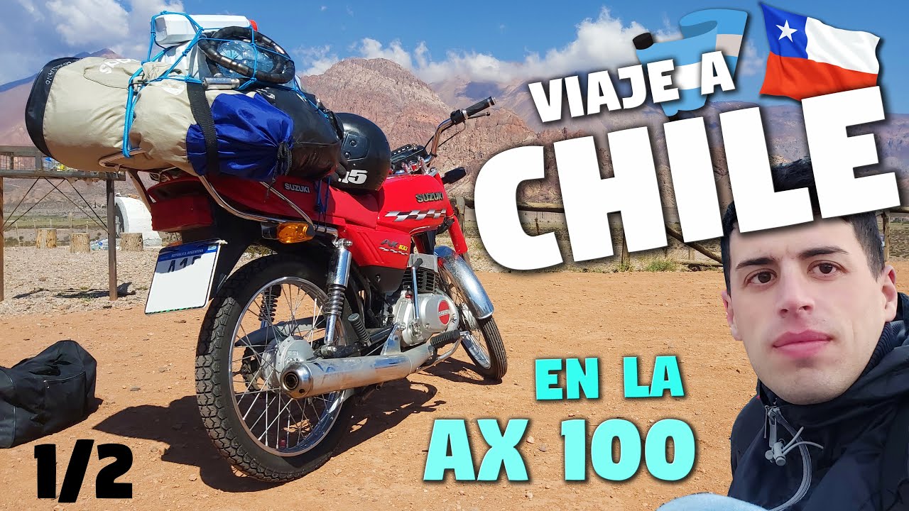 Mi VIAJE a CHILE 🇨🇱 en la SUZUKI AX 100 - Parte 1/2 #ax100 #motovlog