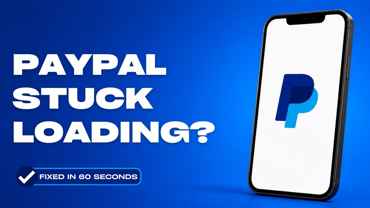 How to Fix PayPal App Stuck on Loading Screen (2026 Fix)