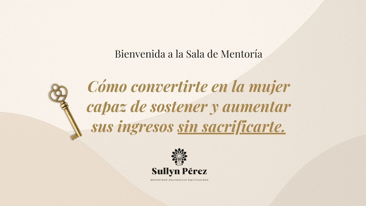 Cómo convertirte en la mujer capaz de sostener y aumentar sus ingresos sin sacrificarte