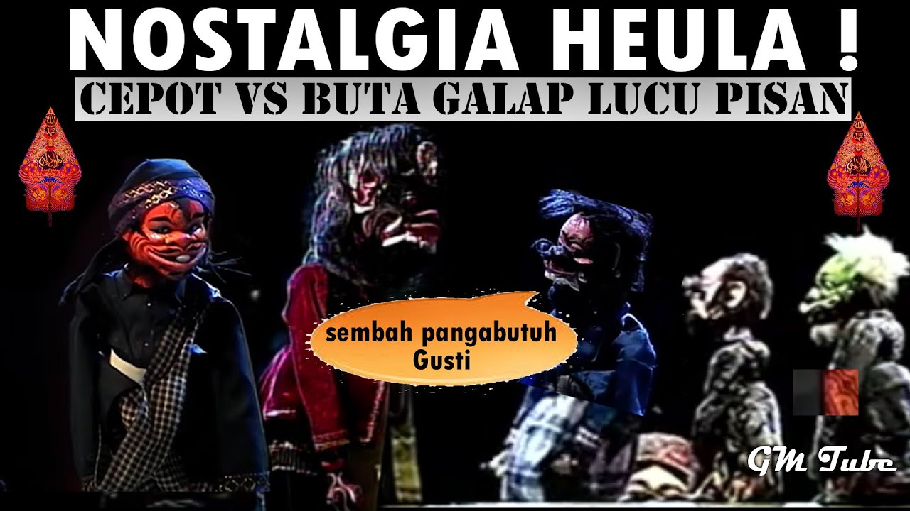 Nostalgia!!!  Cepot Buta Galap Wayang Golek Asep Sunandar Sunarya