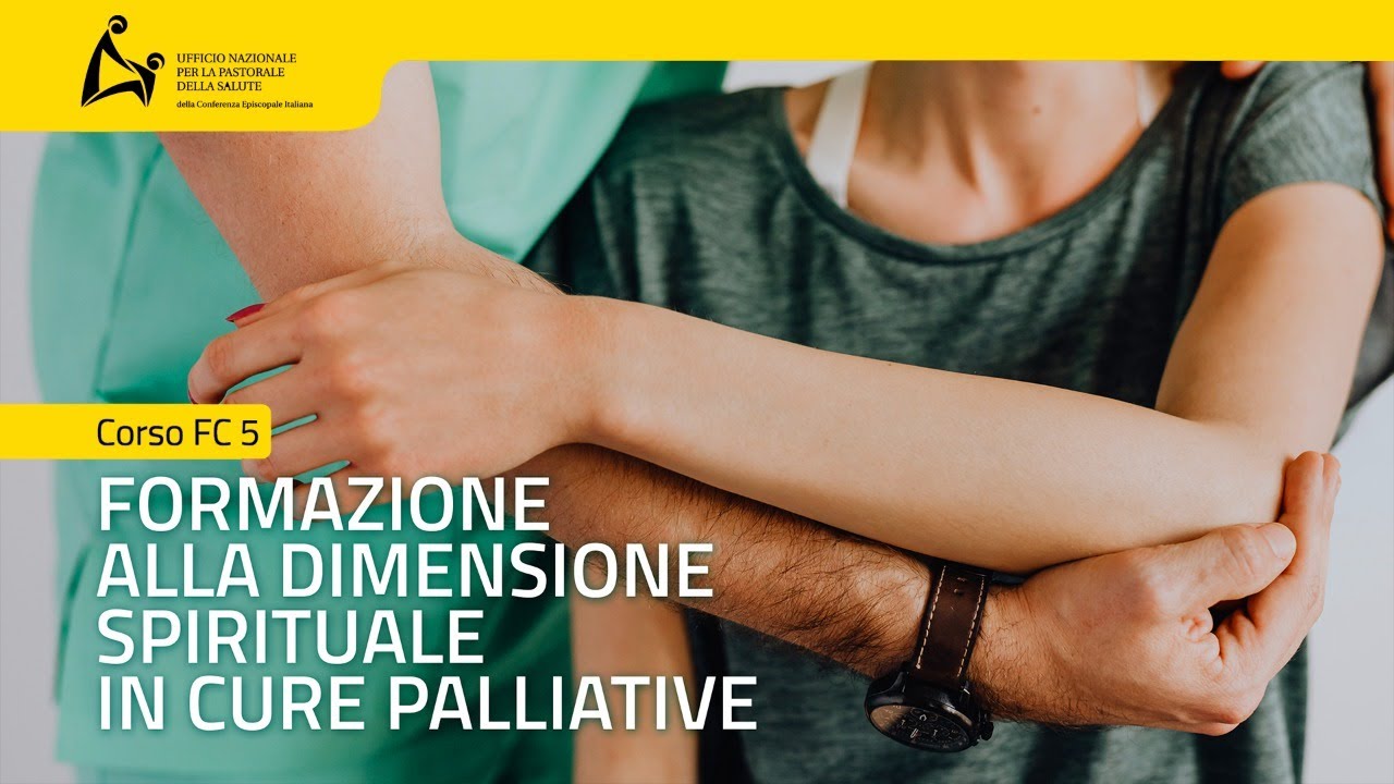Corso FC5.1 &ndash; La ricerca spirituale dell'uomo gravemente malato