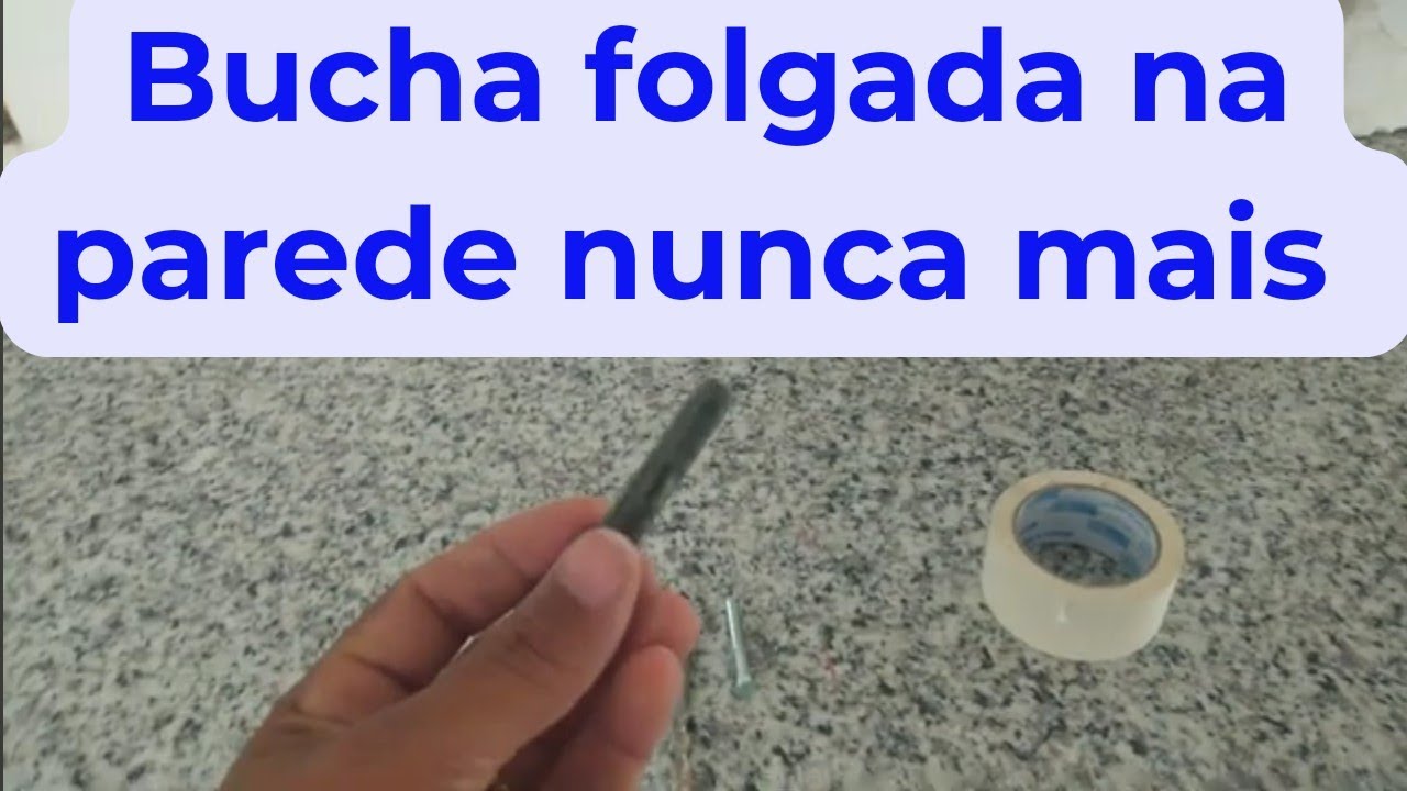 Como resolver o problema de bucha folgada na parede.