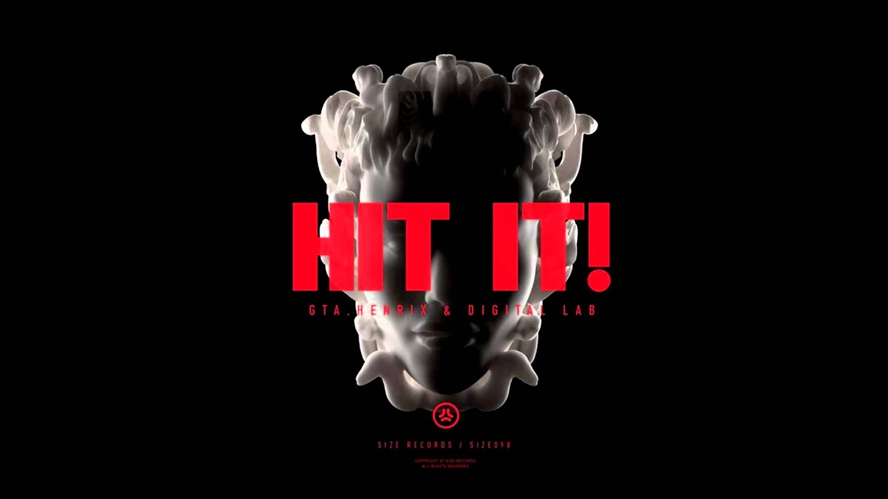 GTA & Henrix & Digital Lab - Hit It (Original Mix)