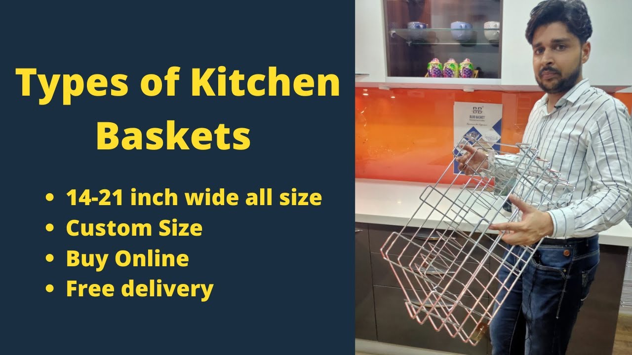Modular Kitchen Basket Types ! Steel Kitchen Basket ! Now Order Basket Online