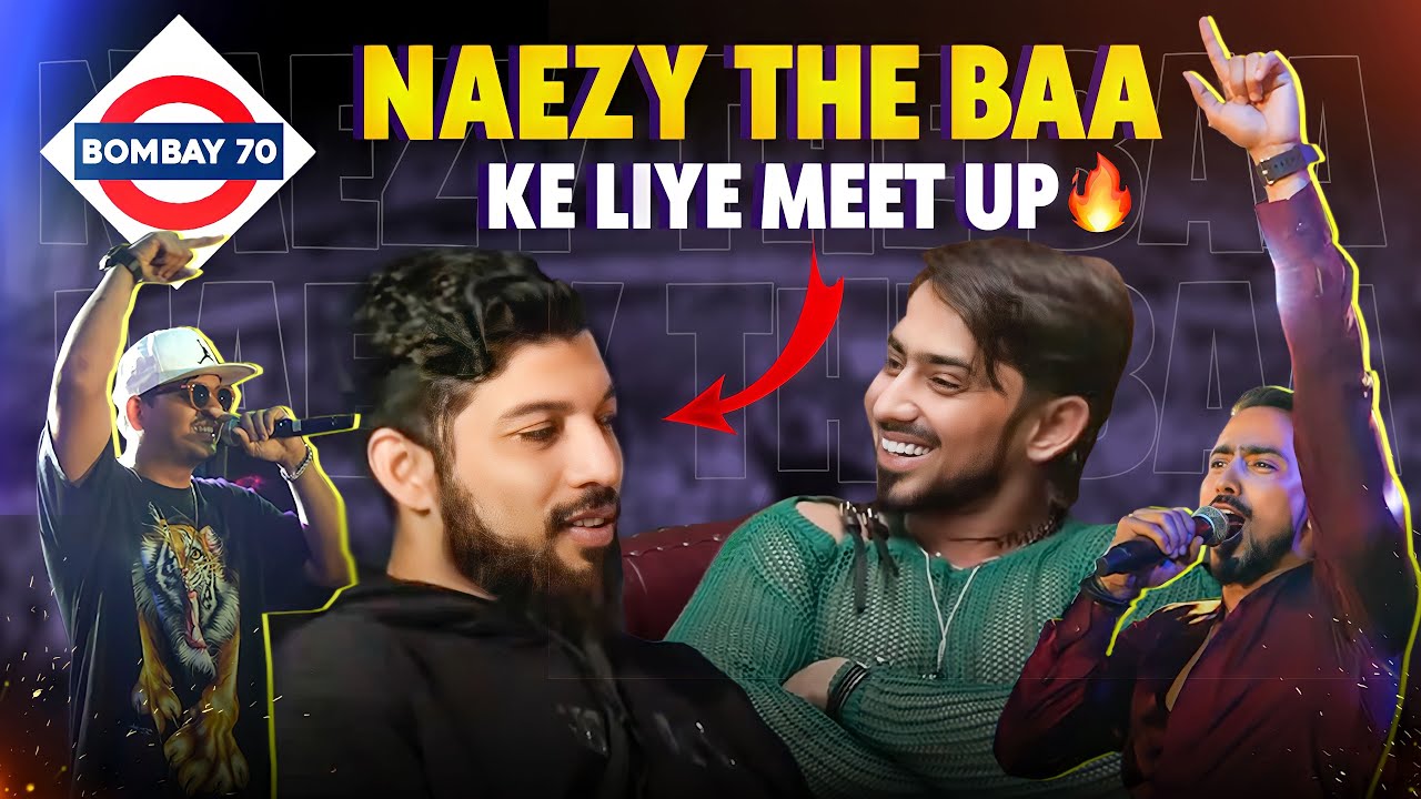 Naezy The Baa Ke Liye Meet Up🎤🔥 | Adnaan 07