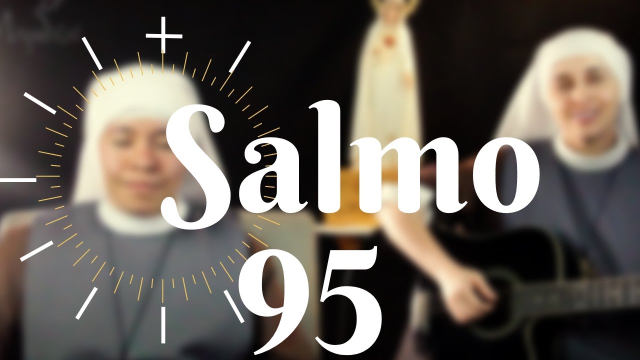 SALMO 95 - 
