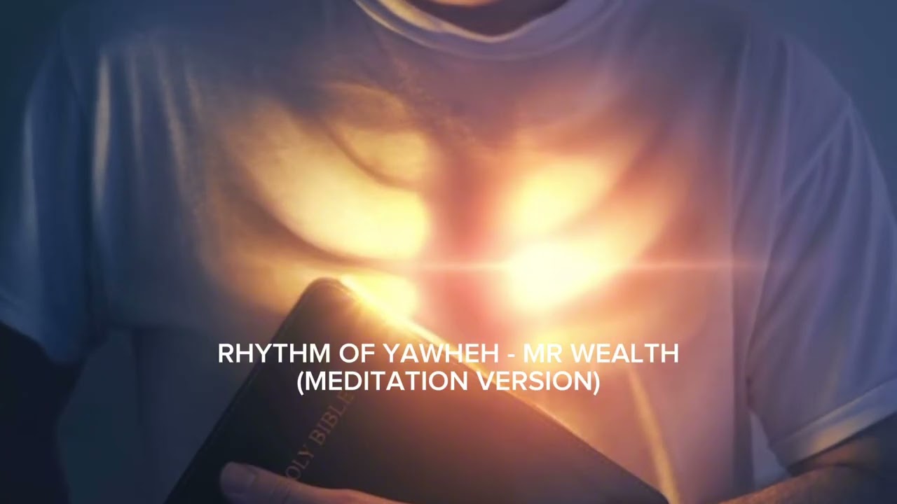 RHYTHM OF YAHWEH - 1HR MEDITATION INSTRUMENTALS| MR WEALTH.