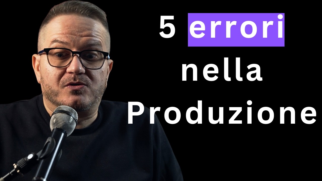 Come NON produrre la tua musica - 5 Errori che ogni artista commette
