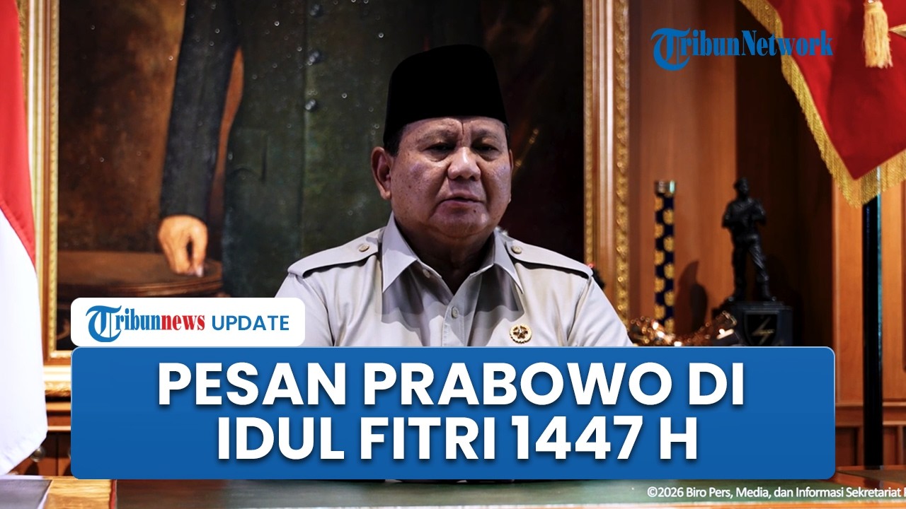 Presiden Prabowo Ucapkan Selamat Idul Fitri 1447 H, Ajak Seluruh Warga Perkuat Persatuan Bangsa