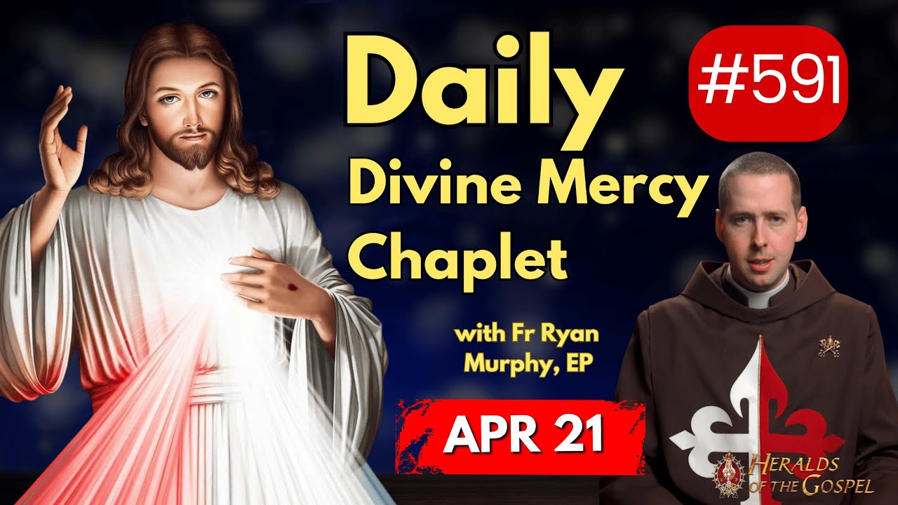 The Divine Mercy Chaplet Daily April 21 #heraldsofthegospel #divinemercychaplet