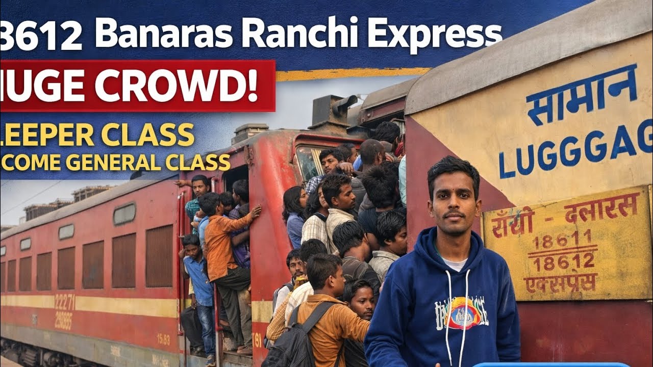 Banaras To Ranchi Train journey vlog | 18612 Banaras Ranchi Express Train journey 