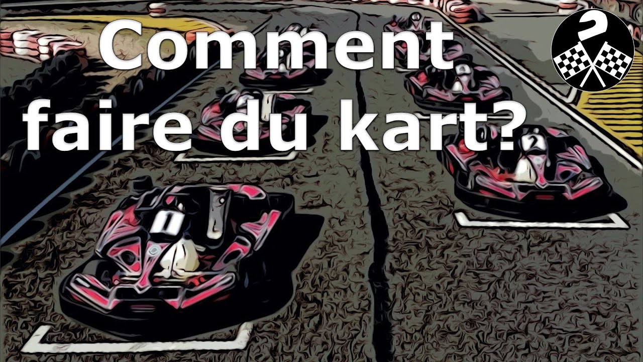🏎 Comment faire du karting? 🏎 - 4K