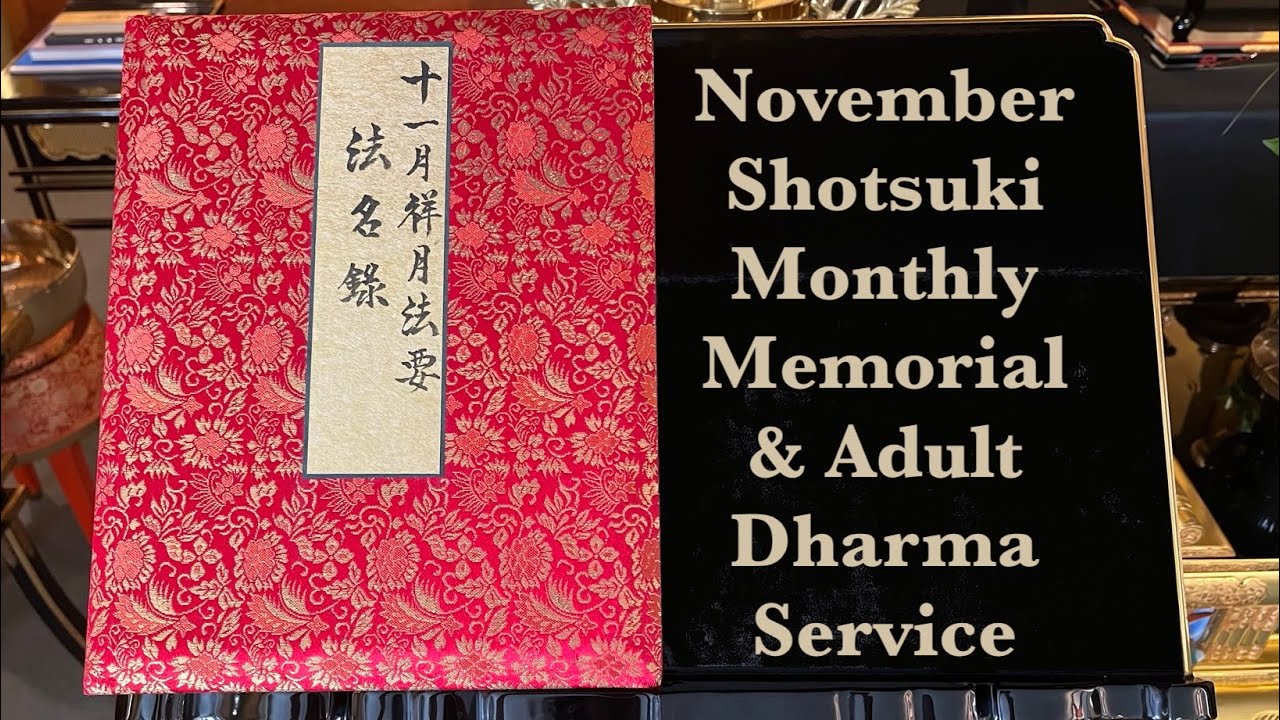 November Shotsuki Monthly Memorial & Adult Dharma Service