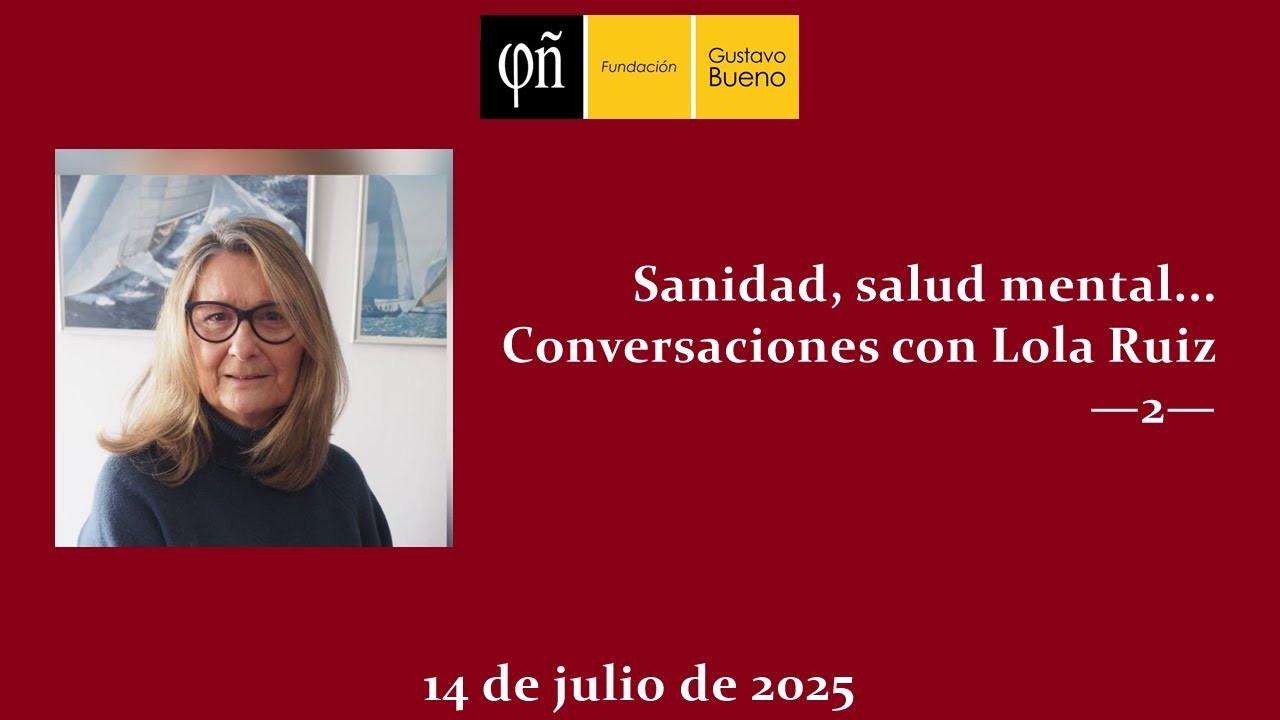 Sanidad, salud mental... Conversaciones con Lola Ruiz – 2ª Entrega