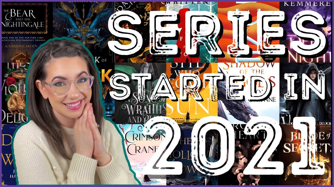 SERIES STARTED IN 2021 (that I plan to continue)