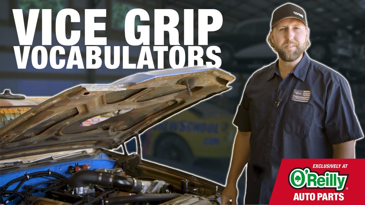 Vice Grip Vocabulators w/ Derek Bieri | O'Reilly Auto Parts
