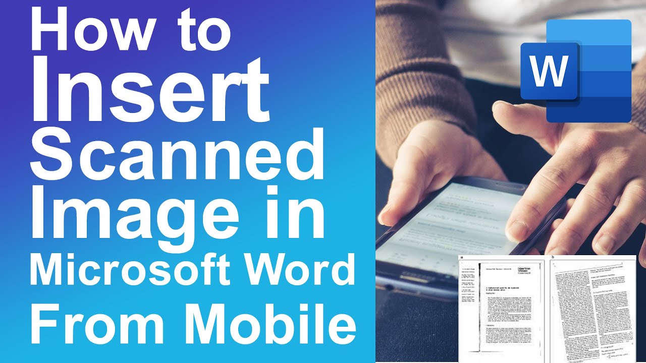 How to insert scanned image in word from mobile