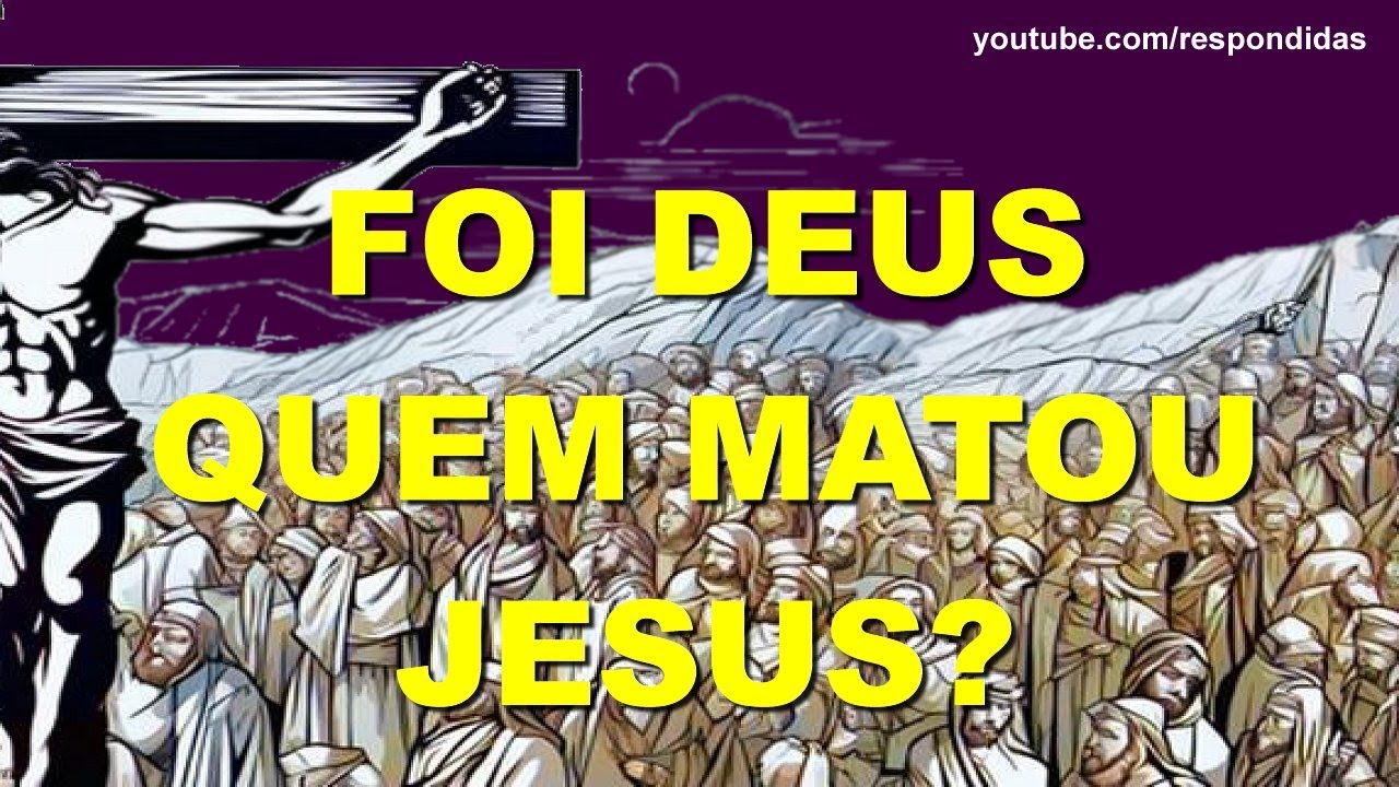 #2797 Foi Deus quem matou Jesus? Mario Persona