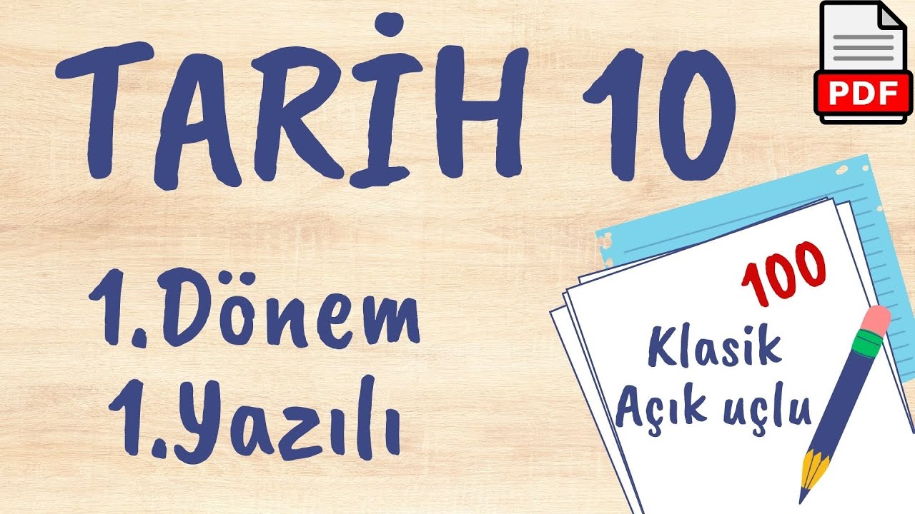 Tarih 10. Sınıf 1. Dönem 1. Yazılı Soruları Yazılıya hazırlık +PDF 2023 2024 açık uçlu / klasik